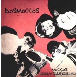 Dosmoccos ‎– Moccos Most Wanted EP|2007  BAD056