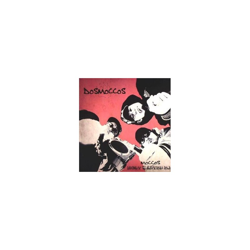 Dosmoccos – Moccos Most Wanted EP|2007 BAD056 Dosmoccos – Moccos Most Wanted EP|2007 BAD056