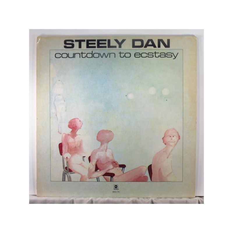 Steely Dan – Countdown To Ecstasy|1973 ABC Records – 28 489 XAT Steely Dan – Countdown To Ecstasy|1973 ABC Records – 28 489 XAT