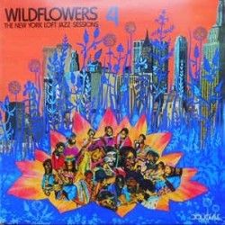 Various ‎– Wildflowers 4: The New York Loft Jazz Sessions|1977     Douglas ‎– NBLP 7048