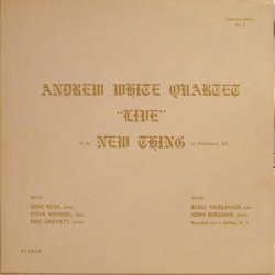 White Andrew Quartet ‎– "Live" At The New Thing In Washington, D.C.|Andrew's Music ‎– AM-2