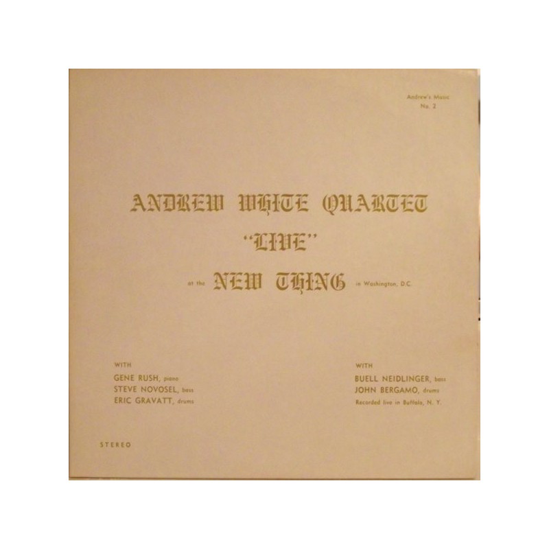 White Andrew Quartet ‎– "Live" At The New Thing In Washington, D.C.|Andrew's Music ‎– AM-2