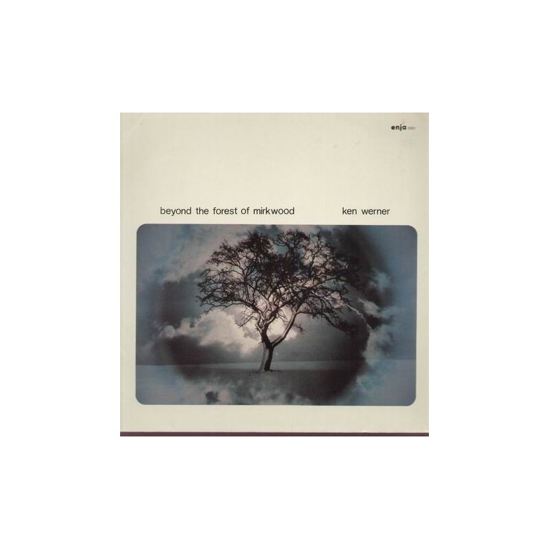 Werner Ken - Beyond The Forest Of Mirkwood|1980 Enja Records – 3061 Werner Ken - Beyond The Forest Of Mirkwood|1980 Enja Records – 3061