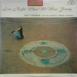 Farmer Art with Quincy Jones and his Orchestra ‎– Last Night When We Were Young|1957   ABC-Paramount ‎– ABC-200