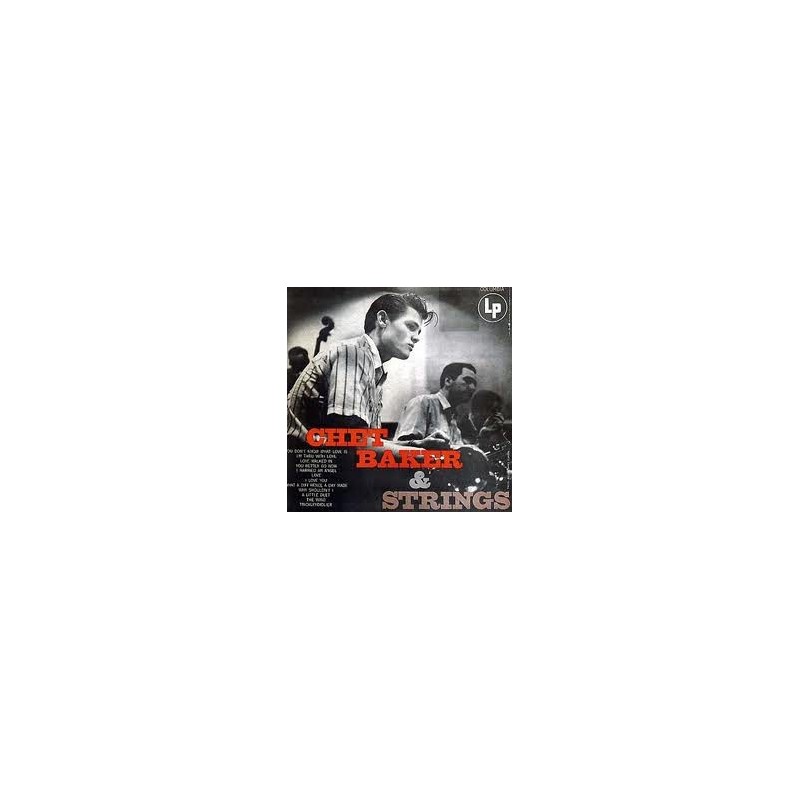 Baker ‎Chet – Chet Baker & Strings|2011     Columbia ‎– CL 549-Pure Pleasure Records