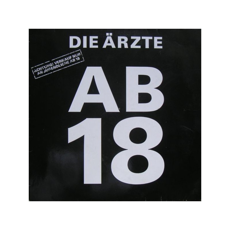 Ärzte Die ‎– Ab 18|1987      CBS LSP 980288 1