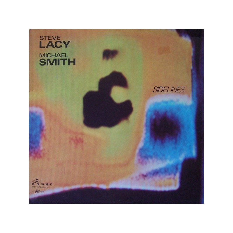 Lacy Steve / Michael Smith ‎– Sidelines|1977    Improvising Artists Inc. ‎– IAI 37.38.47