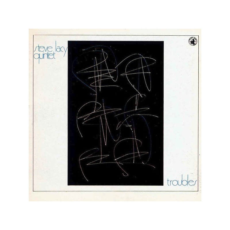 Lacy Steve Quintet ‎– Troubles|1979     Black Saint ‎– BSR 0035