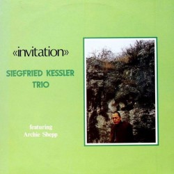 Kessler Siegfried Trio feat. Archie Shepp ‎– Invitation|1979