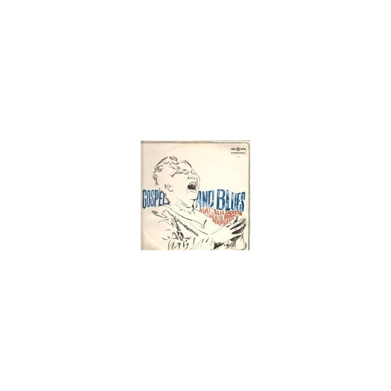 Jackson Mahalia- Big Bill Broonzy- Memphis Slim ‎– Gospel And Blues|SR International ‎– 72 450