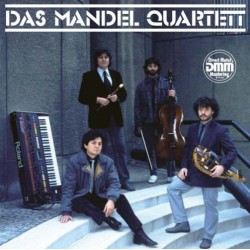 Mandel Quartett ‎Das – Alte Und Neue Musik|1983     Thorofon ‎– STW 831024
