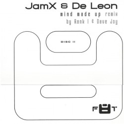 JamX & De Leon ‎– Mind Made Up (Remix)|2002 F8T 005R  Maxi Single