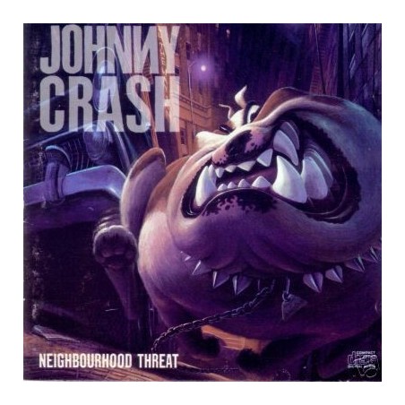 Johnny Crash– Neighbourhood Threat|1990     Epic ‎– 466224 1