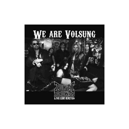 Zodiac Mindwarp And The Love Reaction ‎– We Are Volsung|2010    Steamhammer	SPV 308531