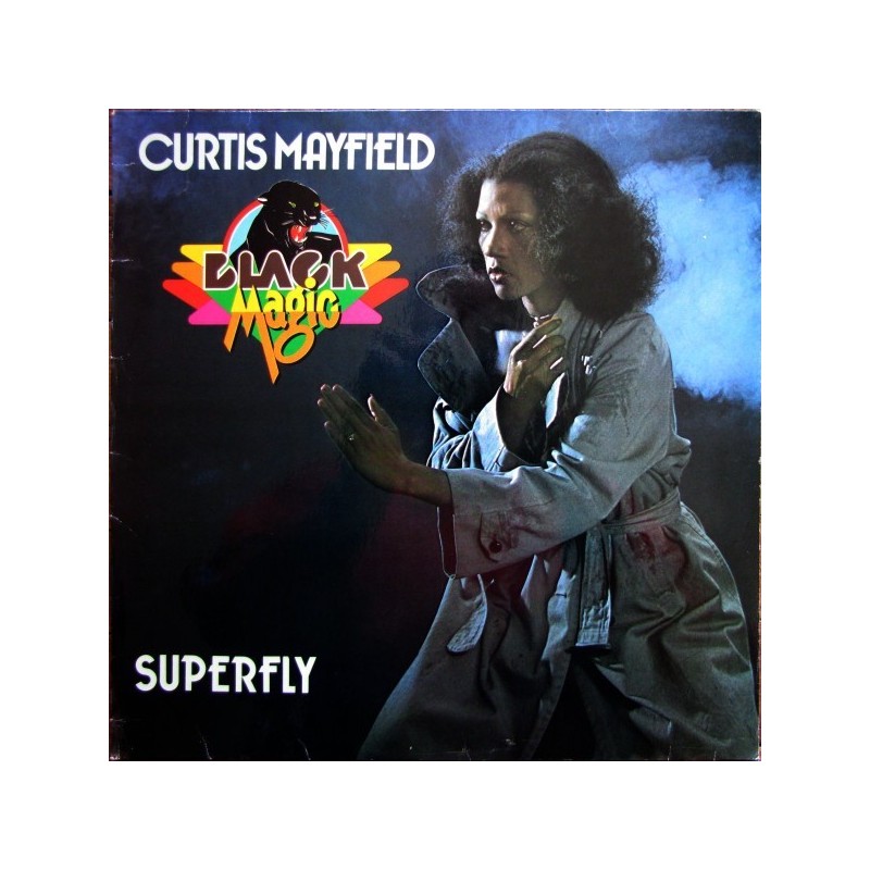 Mayfield Curtis – Black Magic - Super Fly|Buddah Records – M 201717 Mayfield Curtis – Black Magic - Super Fly|Buddah Records – M 201717