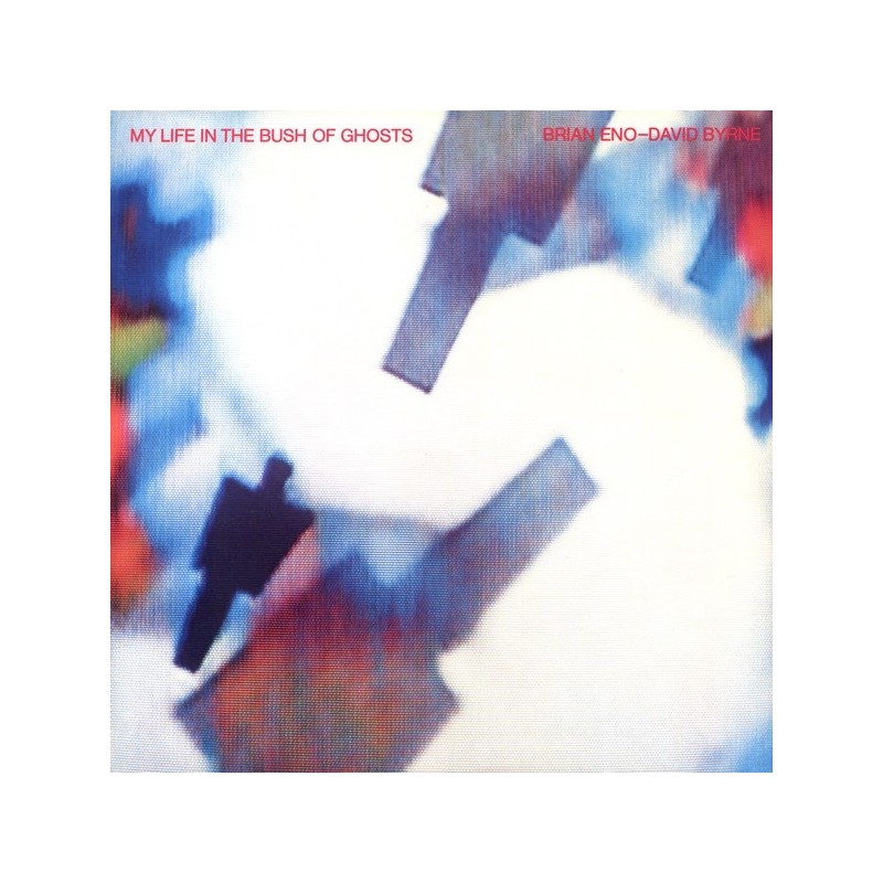 Eno Brian & David Byrne ‎– My Life In The Bush Of Ghosts|1981    EG ‎– 2302 100, Polydor ‎– 2302 100