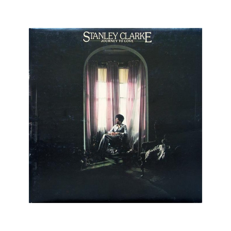 Clarke Stanley – Journey To Love|1975 Epic – EPC 32093 Clarke Stanley – Journey To Love|1975 Epic – EPC 32093
