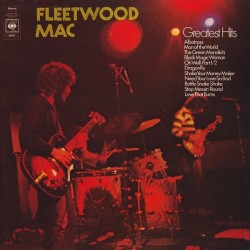 Fleetwood Mac ‎– Fleetwood Mac Greatest Hits|1971     CBS ‎– 69011