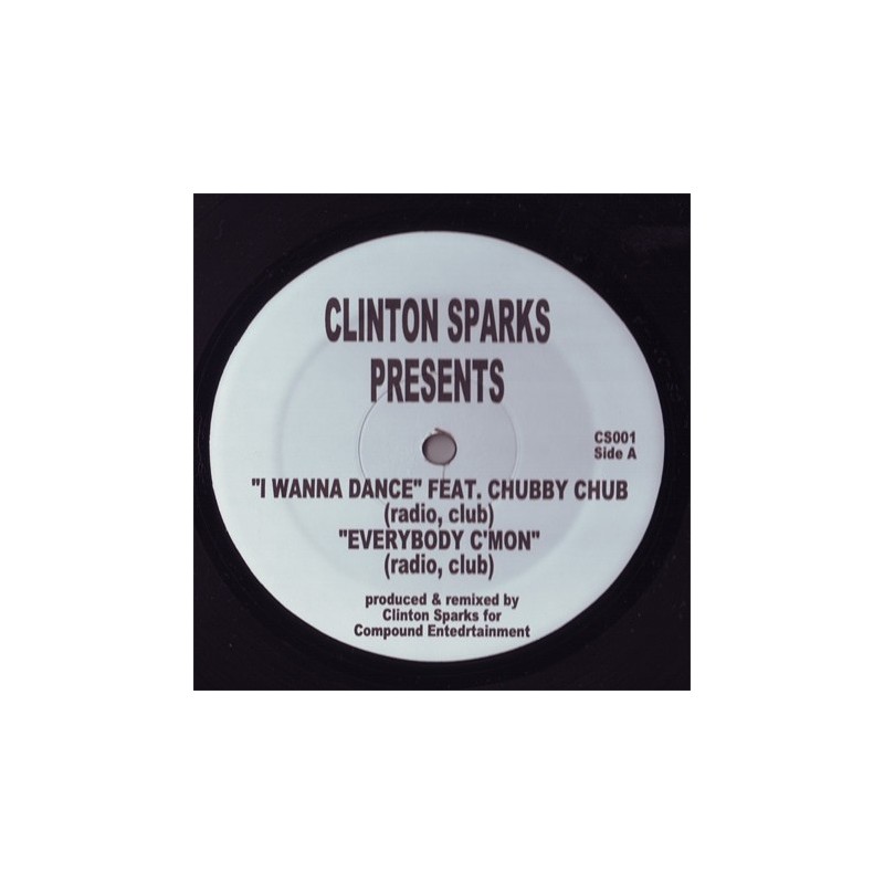 Sparks Clinton ‎– I Wanna Dance / Everybody C&8217Mon|2007 CS001 Maxi Single