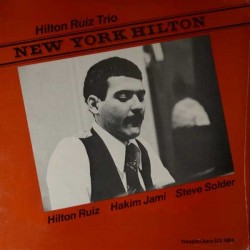 Ruiz Hilton Trio ‎– New York Hilton|1978     SteepleChase ‎– SCS-1094