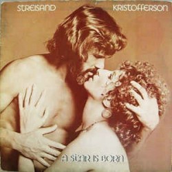 Streisand Barbra & Kristofferson Kris ‎– A Star Is Born|1976    CBS 86021