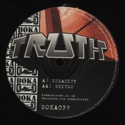 Truth) – Insanity / Skitzo|2012 BOKA039 Maxi Single