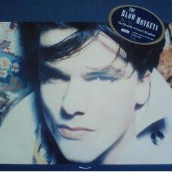 Blow Monkeys ‎The – She Was Only A Grocer's Daughter|1987     	RCA	PL 71245