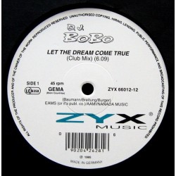 DJ BoBo ‎– Let The Dream Come True|1994 ZYX 66012-12 Maxi Single