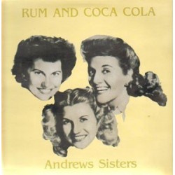 Andrews Sisters ‎The – Rum And Coca Cola|1985     All Round Trading ‎– AR 31025