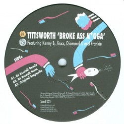 Tittsworth ‎– Broke Ass N*gga|2008  Seed 021 Maxi Single