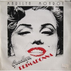 Monroe Marilyn ‎– Goodbye Primadonna|1981    Ultraphone ‎– 6.24800
