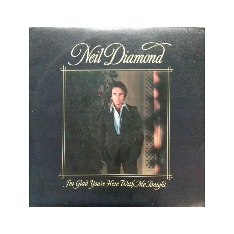 Diamond Neil‎– I&8217m Glad You&8217re Here With Me Tonight|1977   CBS 86044