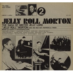 Morton Jelly Roll & his Red Hot Peppers ‎– The Saga Of Mister Jelly Lord Vol. II|1973