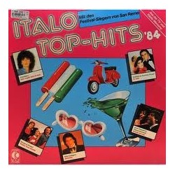 Various ‎– Italo Top-Hits '84 - Mit Den Festival-Siegern Von San Remo|1984     K-Tel ‎– TG 1491