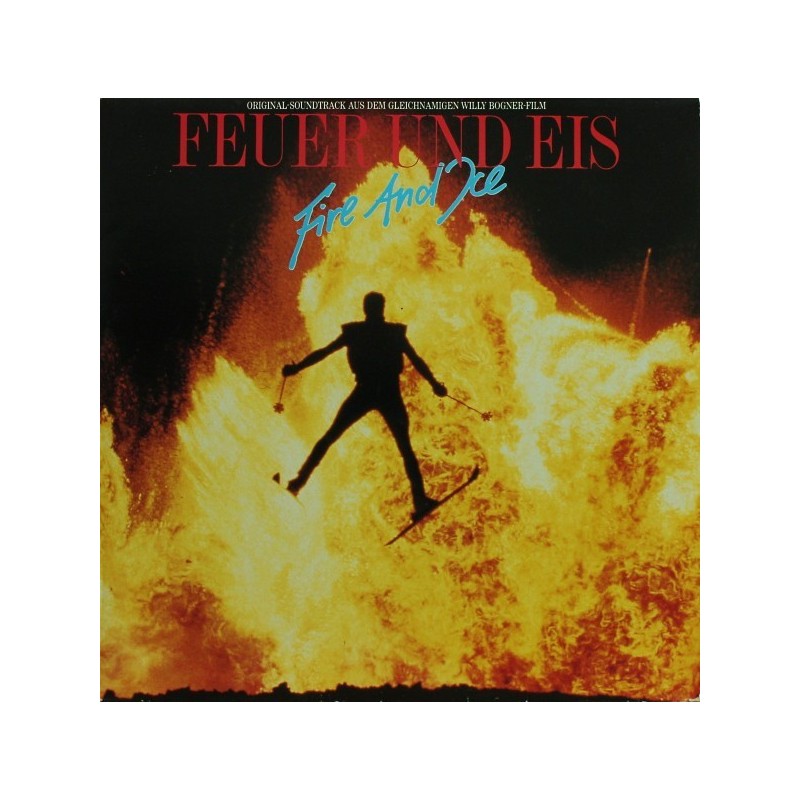 Various ‎– Feuer Und Eis / Fire And Ice (Original Soundtrack)|1986   CBSCL 7681 Club Edition