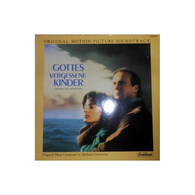 Original Motion Picture Soundtrack- – Gottes Vergessene Kinder|1986    GNP Crescendo ‎– GNPS-8007