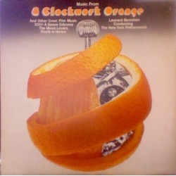 Various ‎– Music From 'A Clockwork Orange' And Other Great Film Music|1972     CBS ‎– S 61287