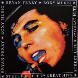 Roxy Music / Bryan Ferry ‎– Street Life|1986    Polystar ‎– 829 362-1