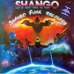 Shango ‎– Shango Funk Theology|1984     Carrere-Celluloid ‎– CAL 207