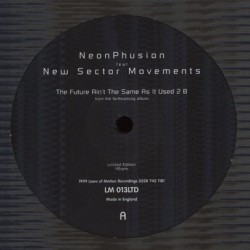 Neon Phusion ‎– The Future Ain&8217t &8230..|1999  LM 013LTD Maxi Single