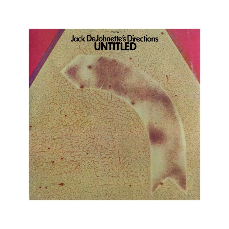 DeJohnette's Jack Directions ‎– Untitled|1976     ECM 1074