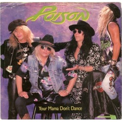 Poison– Your Mama Don't Dance|1988     Enigma Records 060-20 3264 6-Maxisingle