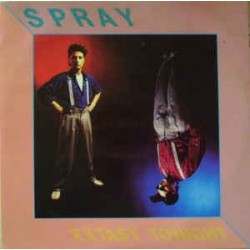 Spray– Extasy Tonight|1985    London Records Productions ‎– LRP 3011-Maxisingle