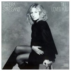 Streisand ‎Barbra – Till I Loved You|1988     CBS 462943-1