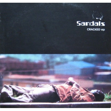 Sandals ‎– Cracked EP|1994      Open Toe Records ‎– 828 573.1