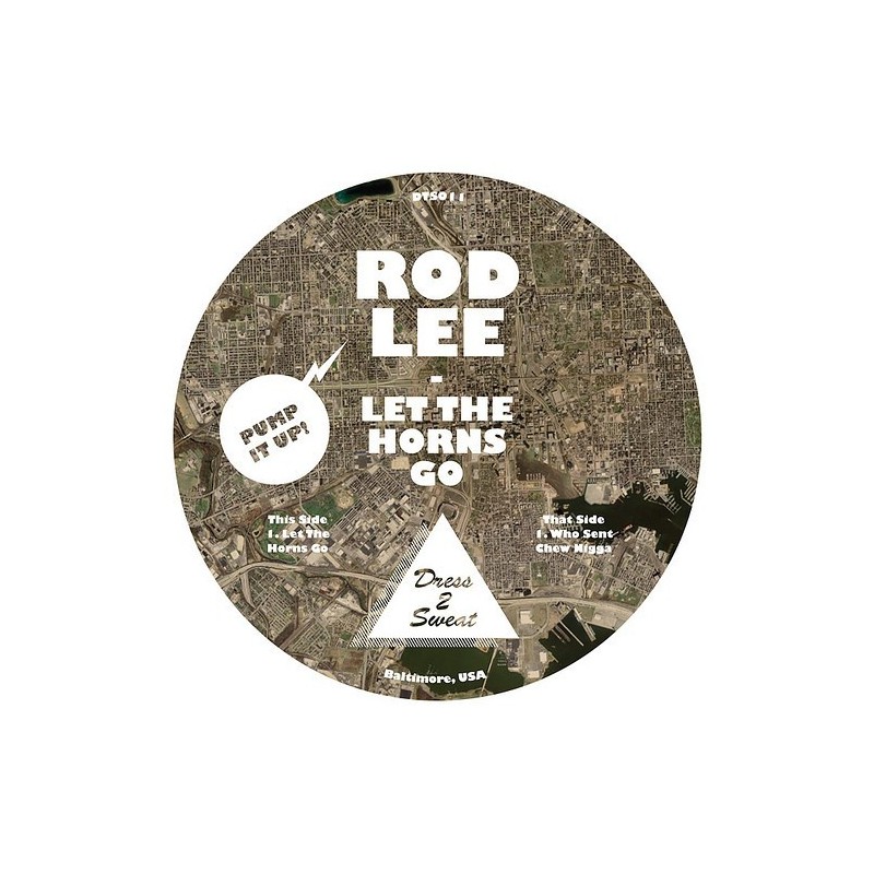 DJ Rod Lee – Let The Horns Go / Who Sent Chew N..|2009 Dress 2 Sweat – DTS011 DJ Rod Lee – Let The Horns Go / Who Sent Chew N..|2009 Dress 2 Sweat – DTS011