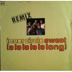 Inner Circle ‎– Sweat (A La La La La Long) (Remix)|1992 WEA ‎– 4509-90830-0 Maxi Single