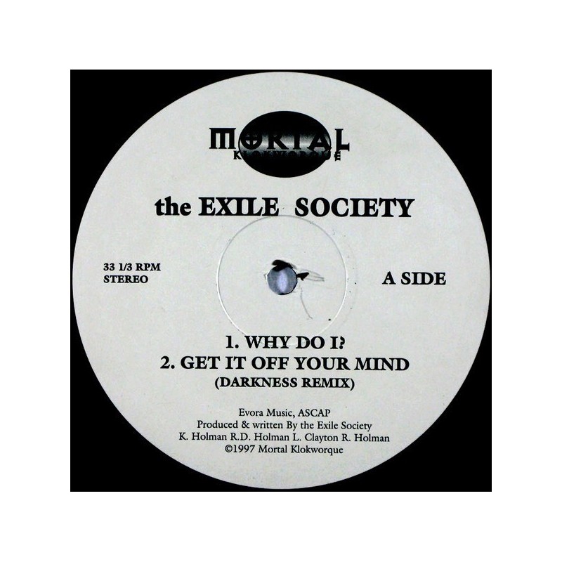 Exile Society ‎The – Why Do I? / Get It Off Your Mind|1997      S-35437-Maxisingle