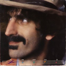 Zappa Frank ‎– You Are What You Is|1981      CBS 88560