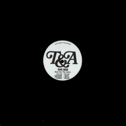 Nada ‎Dave – Kick Out The Jams|2007    T&A ‎– T&A 006-Maxisingle